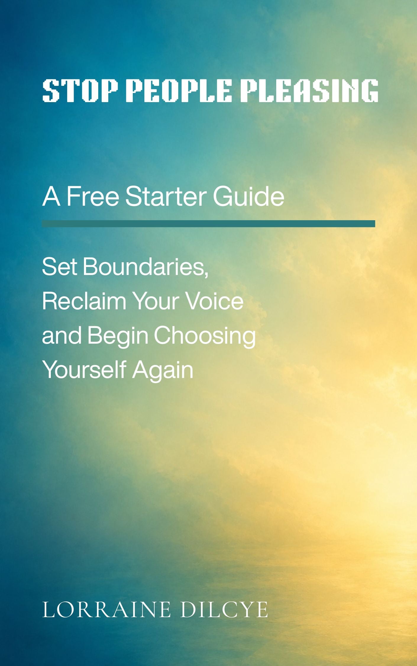 Stop People Pleasing: A Free Starter Guide